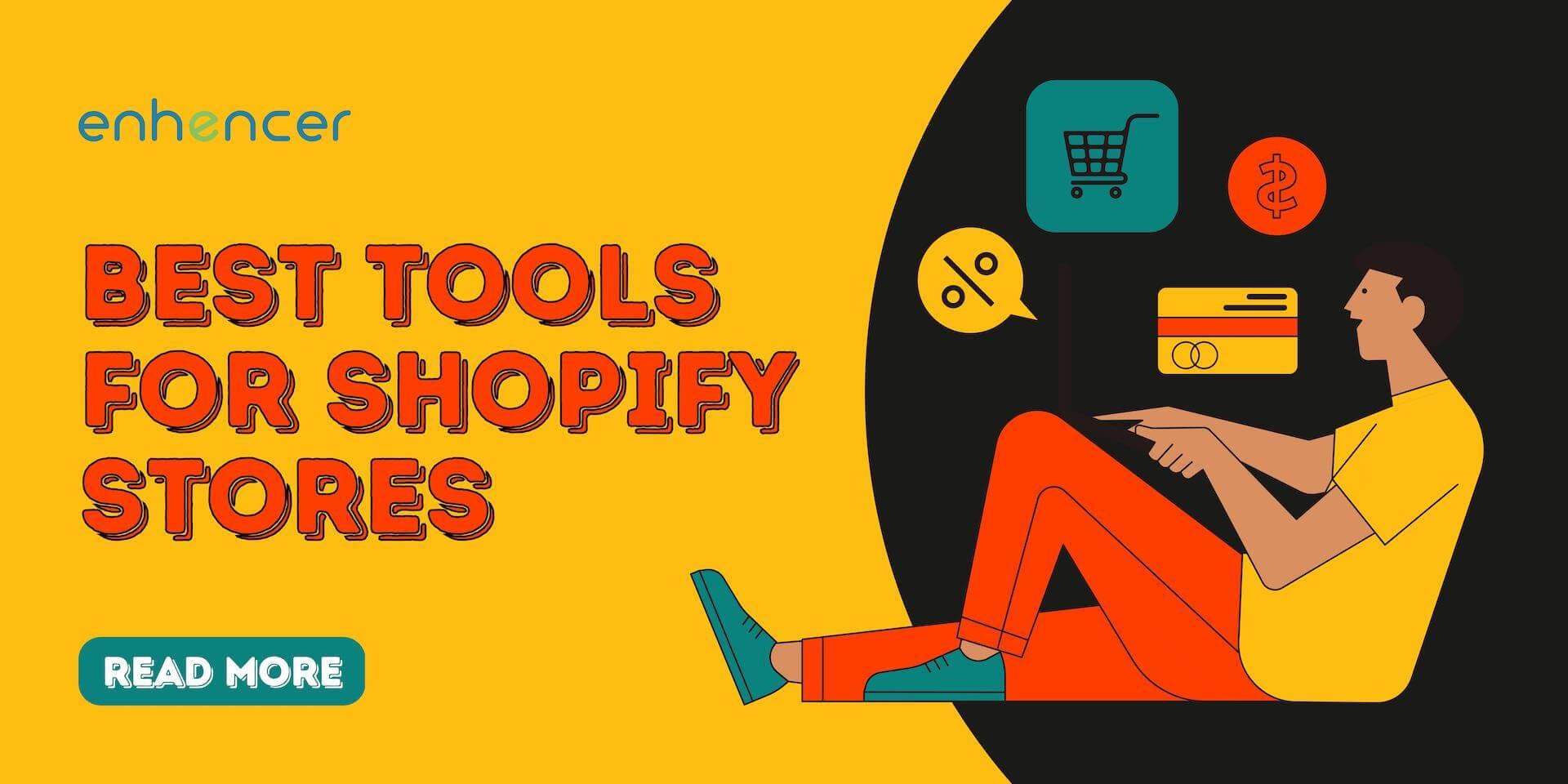 Best Tools For Shopify Stores