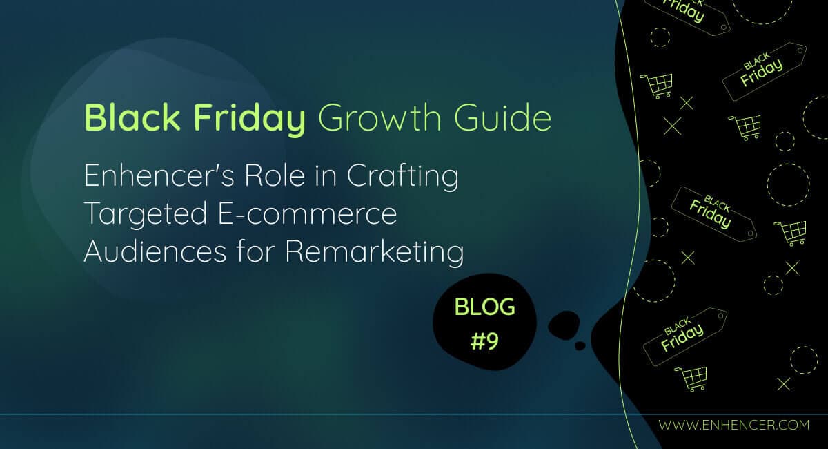 Black Friday Remarketing: Targeted E-commerce Strategies