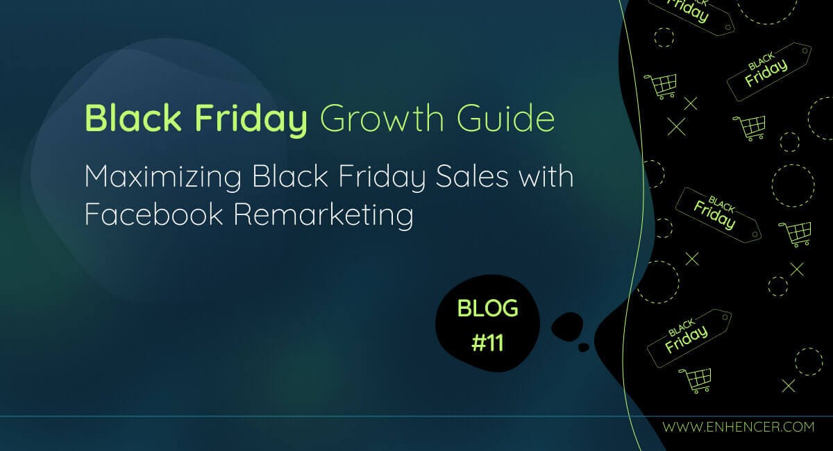 Maximizing Black Friday Sales with Facebook Remarketing