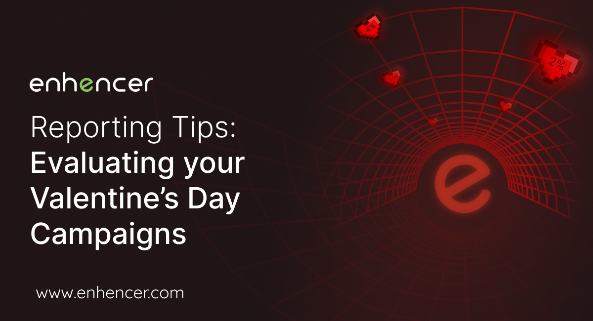 Evaluating Your Valentine’s Day Campaigns