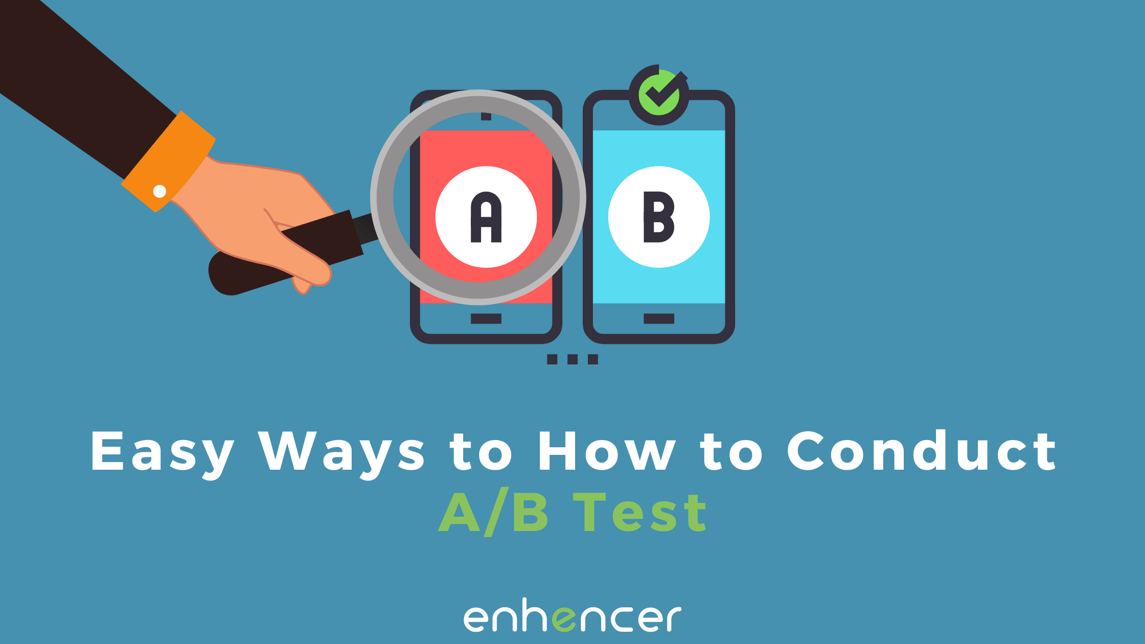 How to do an A/B Test Right?