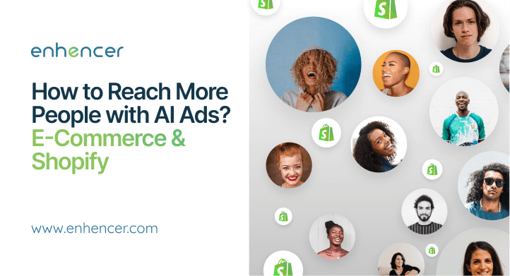 How to Reach More People with AI Ads? E-Commerce & Shopify