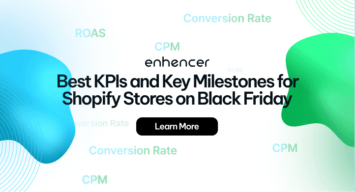 Best KPIs and Key Milestones for Shopify Stores on Black Friday