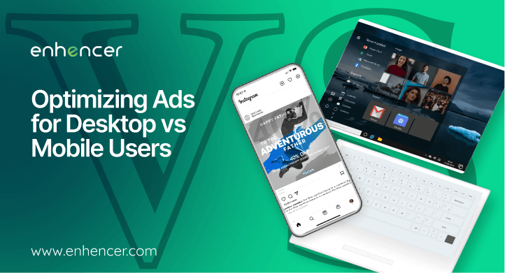 Optimizing Ads for Desktop vs Mobile Users