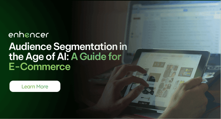 Audience Segmentation in the Age of AI: A Guide for E-Commerce