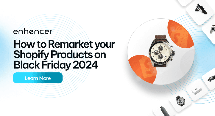 How to Remarket your Shopify Products on Black Friday 2024