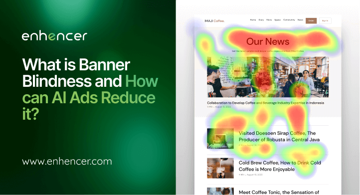 What Is Banner Blindness and How AI Ads Can Help Reduce It?