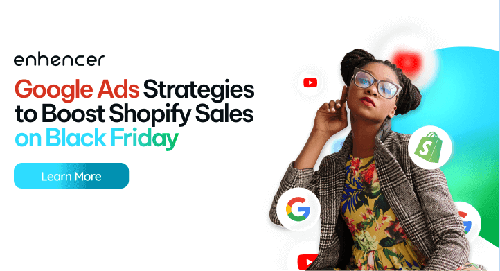 Google Ads Strategies to Boost Shopify Sales on Black Friday