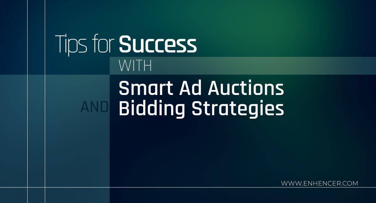 Tips for Success with Smart Ad Auctions and Bidding Strategies