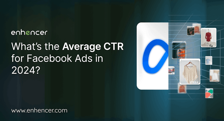 What’s the Average CTR for Facebook Ads in 2024?
