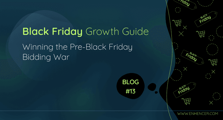Winning the Pre-Black Friday Bidding War