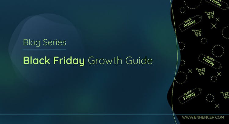 Black Friday Growth Guide