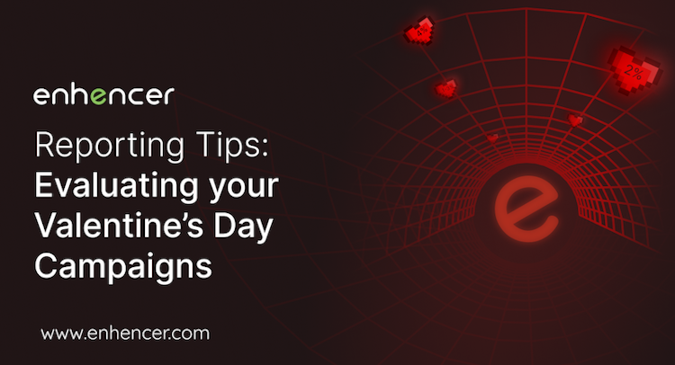 Evaluating Your Valentine’s Day Campaigns