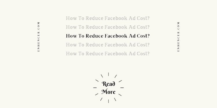 How To Reduce Facebook Ad Cost?