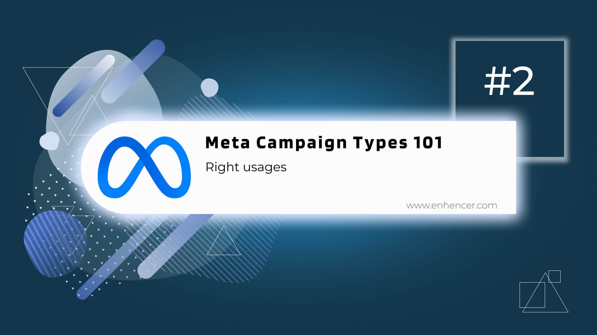 When To Use Which Facebook Campaign Type For Your E-Commerce Business: A Guide [Blog Series - Part 2]