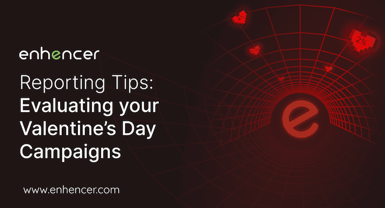 Evaluating Your Valentine’s Day Campaigns