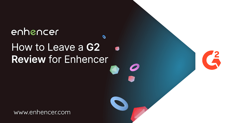How to Leave a Review for Enhencer on G2
