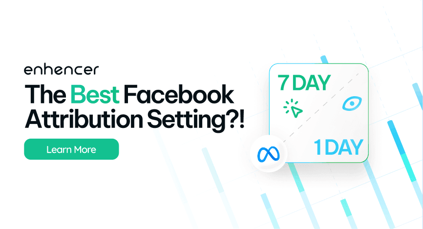 Is 7-Day Click 1-Day View the Best Facebook Attribution Setting