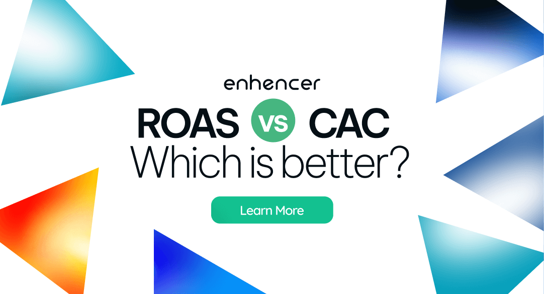 ROAS vs. CAC: Which One Is Better for Your E-commerce?