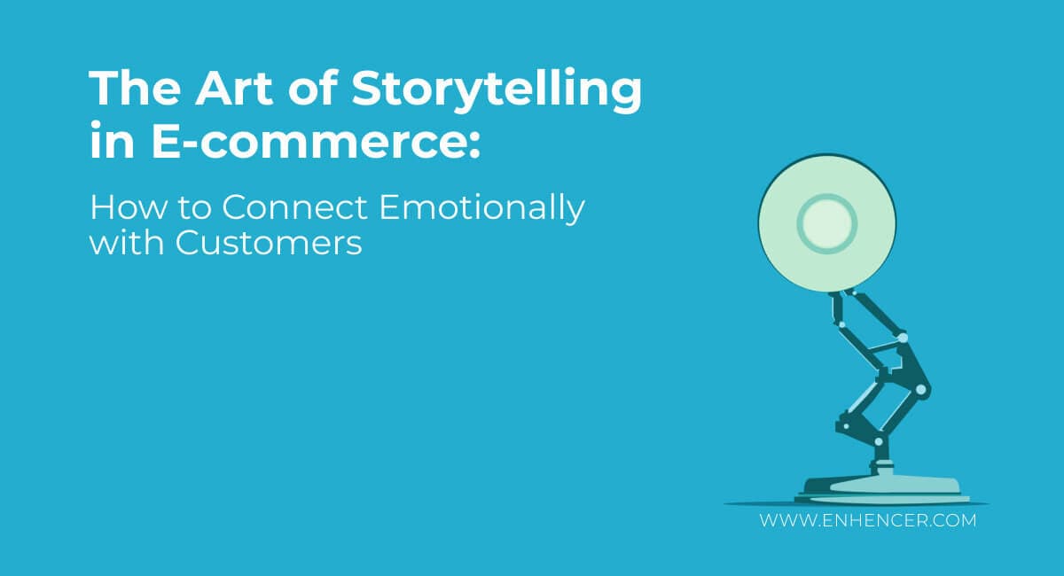 How to Use Storytelling in E-commerce to Connect with Customers