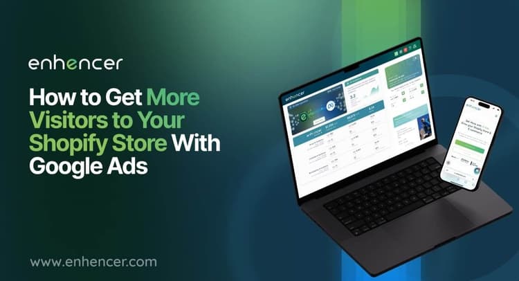 How to Get More Visitors to Your Shopify Store With Google Ads How to Get More Visitors to Your Shopify Store With Google Ads