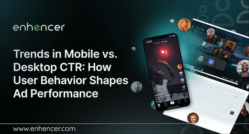 Mobile vs. Desktop CTR Trends: User Behavior & Ad Performance