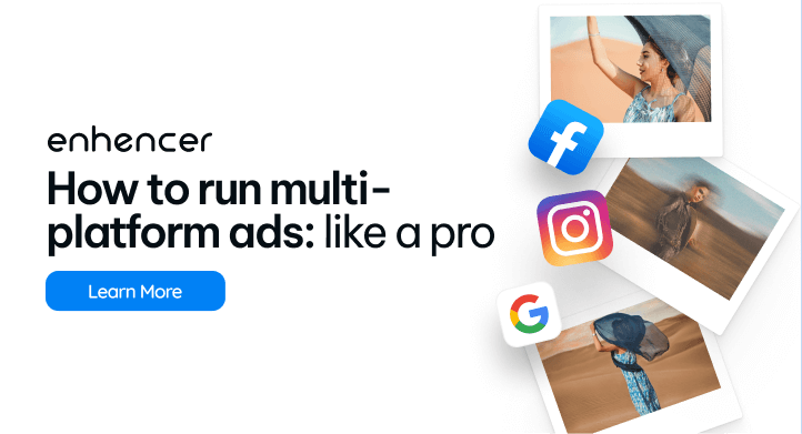 How to run multi-platform ads: like a pro