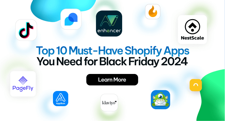 Top 10 Must-Have Shopify Apps You Need for Black Friday 2024 | Enhencer