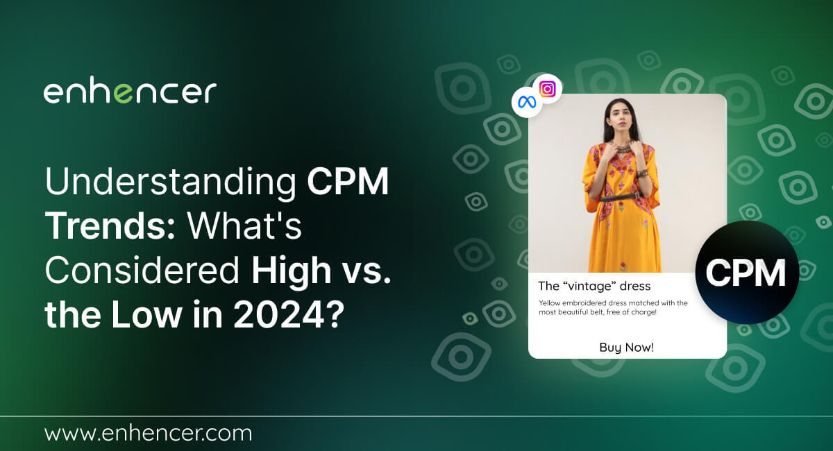 CPM Trends 2024: What's High vs. Low in Advertising Costs?